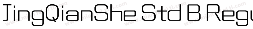 JingQianShe Std B Regular字体转换